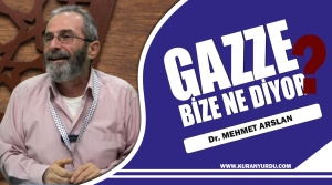 GAZZE BİZE NE DİYOR?