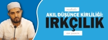 Makale: AKIL/DÜŞÜNCE KİRLİLİĞİ: IRKÇILIK