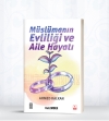 MÜSLÜMANIN EVLİLİĞİ VE AİLE HAYATI