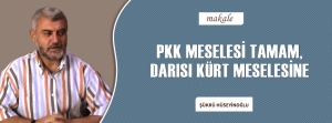 PKK MESELESİ TAMAM, DARISI KÜRT MESELESİNE