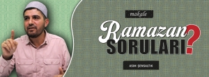 RAMAZAN SORULARI!