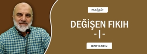 DEĞİŞEN FIKIH -|-