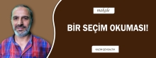 Makale: BİR SEÇİM OKUMASI